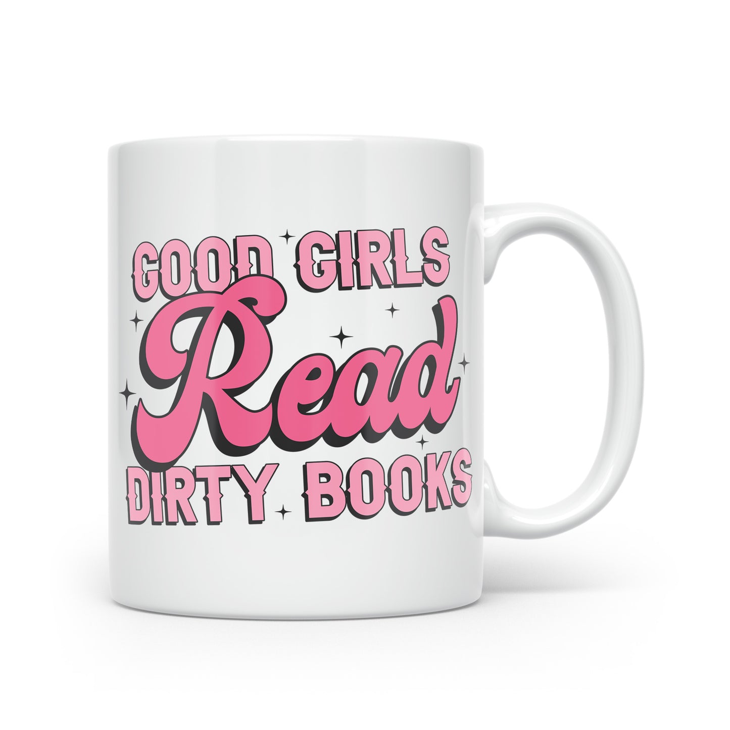 Spicy Book Lover's Mug Collection – Bold Designs for the Fearless Reader Good Girls Read Dirty Books