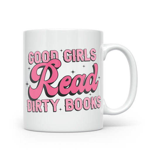 Spicy Book Lover's Mug Collection – Bold Designs for the Fearless Reader Good Girls Read Dirty Books