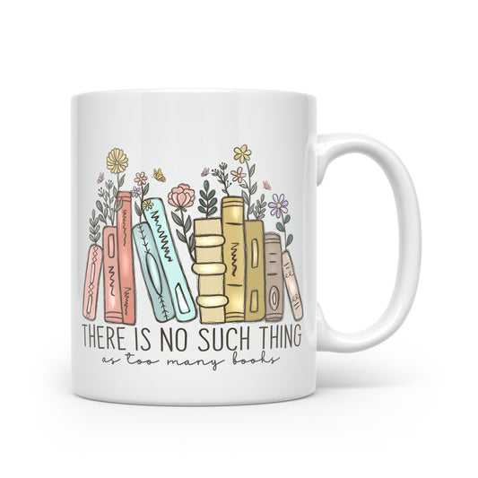 Book Lover's Mug Collection – Gorgeous Gifts for Anyone Who Loves to Read! No Such Thing as Too Many Books