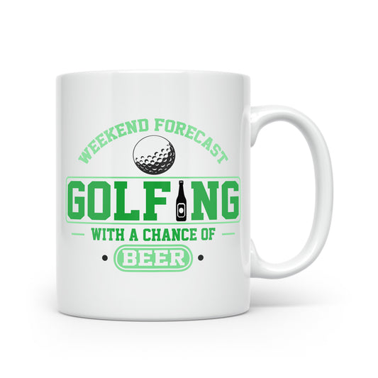 Weekend Forecast, Golfing with a chance of Beer - Ceramic Golf Mug 11oz
